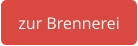 zur Brennerei