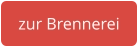 zur Brennerei