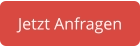 Jetzt Anfragen